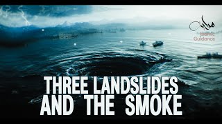 23 - Major Signs - The Three Landslides And The Smoke