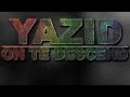 YAZID - On te Descend