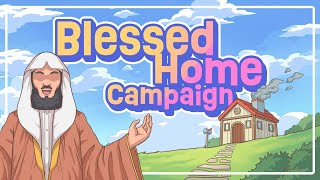 Blessed Home Campaign 2022 - Mufti Menk & FreeQuranEducation