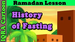 History of Fasting - Ramadan Lessons | Islamic Cartoon | IQRA Cartoon