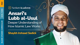 07 - Al Hukm Al Wad‘i - Lubb Al-Usul - Shaykh Irshaad Sedick