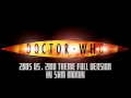Doctor Who - Gold 2005 vs. Gold 2010 2005 & 2010 Theme Full Version Remix