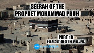 The Biography (SEERAH) of the Prophet Mohammad(Peace be upon him) part 10 by Sheikh Shadi Alsuleiman