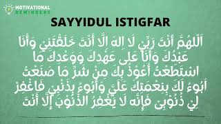 SAYYIDUL ISTIGHFAR - THE BEST WAY TO ASK FORGIVENESS FROM ALLAH