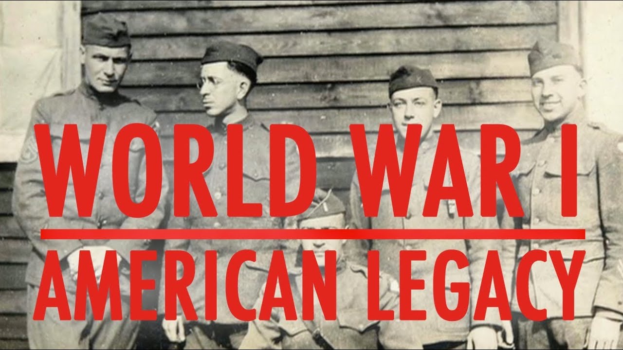 World War I : The American Legacy