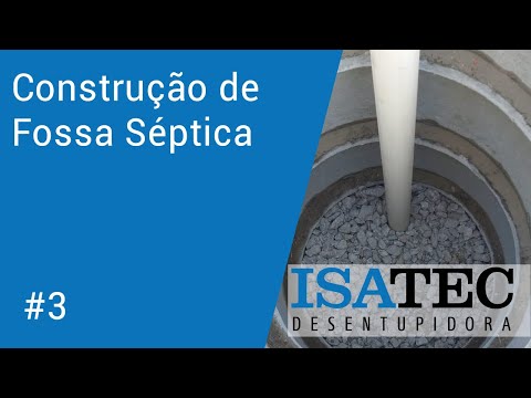 thumb Construção de Fossa Séptica - Parte 3 - Isatec Desentupidora