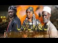 UVUNGU Ep_80 #Chendu