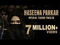 Haseena Parkar Official Teaser | Shraddha Kapoor | 18 August 2017