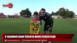 8 yaşındaki Çınar Özkar'ın hayali gerçek oldu