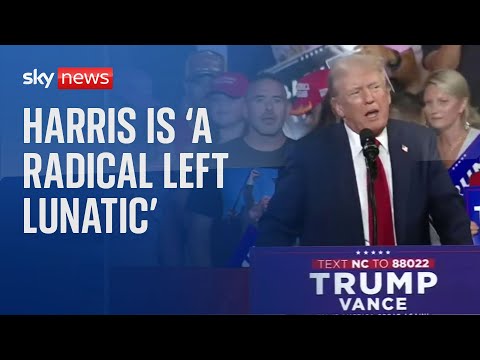 Trump calls Harris “radical lunatic”