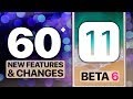 60+ NEW iOS 11 Beta 6 Features & Changes!