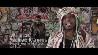 Maino - Ain’t Focused (ft. DJ Spinking, Vado & Mike Davis) Maino - Ain’t Focused (ft. DJ Spinking, Vado & Mike Davis)