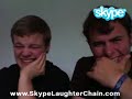 Best Of Skype Laughter Chain