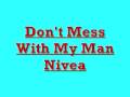 Dont Mess With My Man