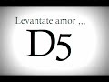 Levantate amor - d5