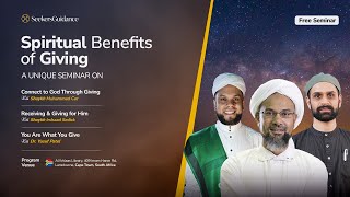 Spiritual Benefits of Giving Seminar: Reframing our Understanding of Giving in Islam