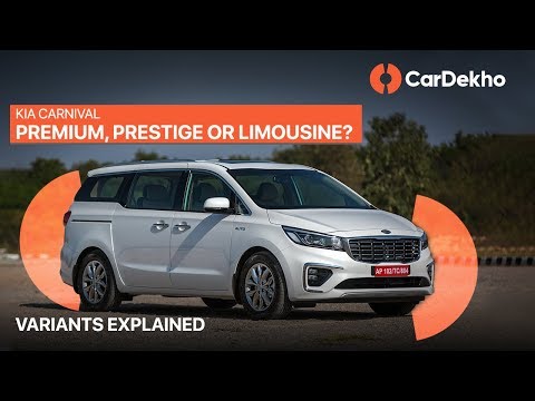 Kia Carnival Premium vs Prestige vs Limousine | Variants Explained | CarDekho.com.