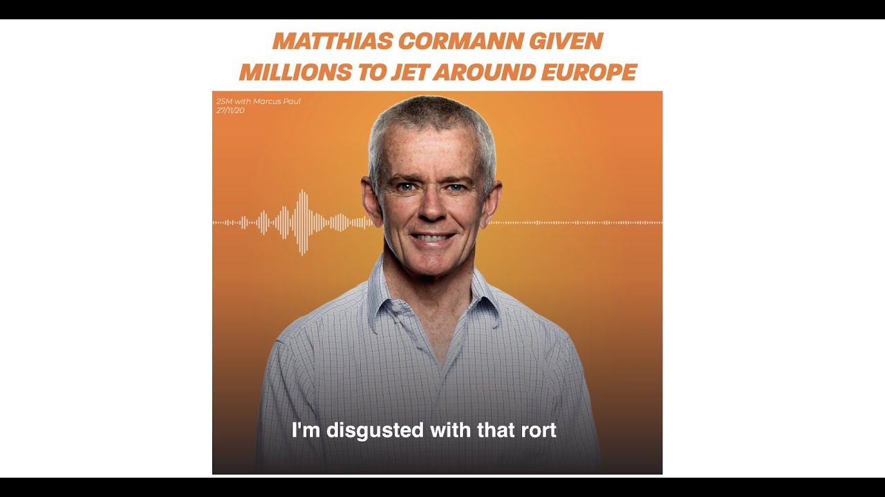 Matthias Cormann given millions to jet around Europe – 2SM with Marcus Paul