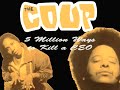 The Coup - 5 Million Ways to Kill a C.E.O.