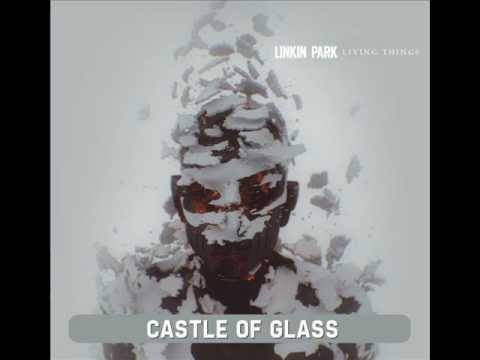 Linkin Park – Castle of Glass