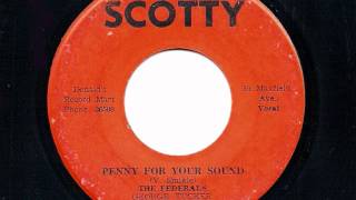 ジャマイカ7” The Federals , e Tucker ( Ive Passed This Way / Penny For Your Sound none Scotty /00050 The FEDERALS - Penny For Your Sound - JA Scotty 7