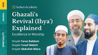 The Revival Circle: Summary of Ghazali's Ihya - Meanings of Purification - 01 - Shaykh Faraz Rabbani
