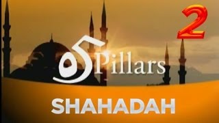 5 Pillars of Islam. Shahada p.2
