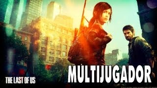 The Last Of Us Multijugador Gameplay - PS3 1080p HD - "Primer Partida! The Last Of Us"