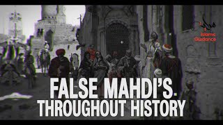 16 - Juhayman And The False Mahdi’s Throughout History
