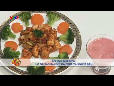 Vũ công Ngọc Anh nấu Ức gà nấu đậu sốt cà chua và sinh tố táo thơm