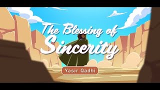 Minor Shirk 6: The Blessing of Sincerity