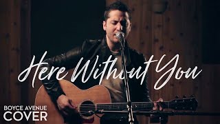 3 Doors Down   Here Without You (Boyce Avenue acoustic cover) on iTunes