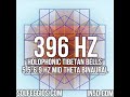 396 Hz Solfeggio with Evening Theta Binaurals and Holophonic Tibetan Bells