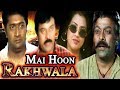 Main Hoon Rakhwala