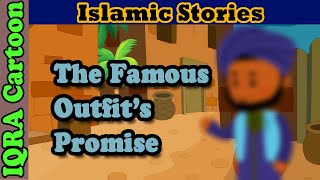 Abu Darda's Famous Outfit's Promise  | Islamic Stories  | Sahaba Stories | IQRA Cartoon