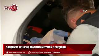 Samsun'da 1 kilo 100 gram metamfetamin ele geçirildi: 1 gözaltı