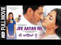 Jee Aayan Nu