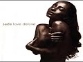 Sade - Love Deluxe - Full Album
