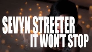 Sevyn Streeter - It Wont Stop (Acoustic) Sevyn Streeter - It Wont Stop (Acoustic)