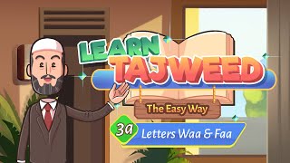 Lesson – 3a | Letters Waa & Faa | Learn Tajweed – the Easy Way