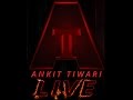 AnkitTiwariLive | Taash Ki Bazi | Aashiqui2 | BEPL |