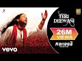 Kailash Kher - Teri Deewani