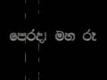 Pera da Maha Ra......Nanda Malini