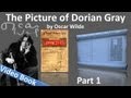 Part 1 - The Picture of Dorian Gray Audiobook by Oscar Wilde Chs 1-4