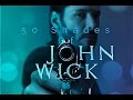 Fifty Shades of John Wick