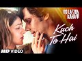 Kuch To Hai Video Song  DO LAFZON KI KAHANI  Randeep Hooda, Kajal Aggarwal  T-Series
