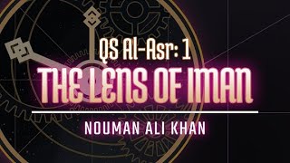 Surah Al Asr Animated Tafsir Ep 1: The Lens of Iman