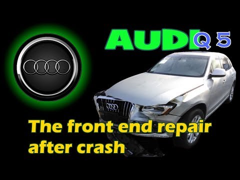 Audi Q5. The front end repair. Ремонт переда.