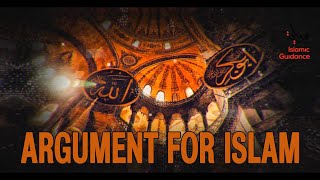 The Argument For Islam