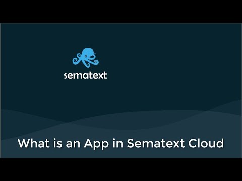 What is an App in Sematext Cloud